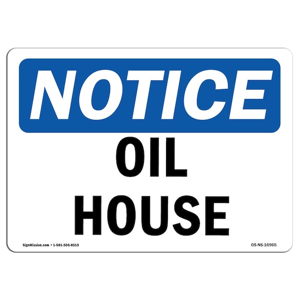 Safety Sign, OSHA Notice, 3.5" Height, Oil House Sign, Landscape, 10PK